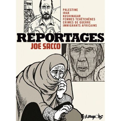 Reportages - Palestine, Irak, Kushinagar, Femmes Tchétchènes, Crimes De Guerre, Immigrants Africains