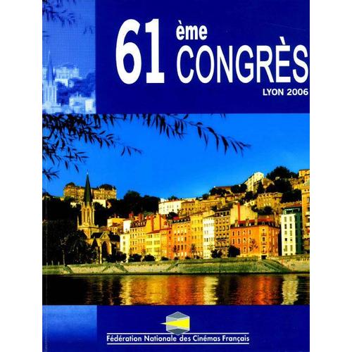 Fédération Des Cinémas Français N° 61 : 61ème Congrès Lyon 2006, Numéro Largement Consacré À L Oeuvre De Pascal Thomas Hors-Série N° 0