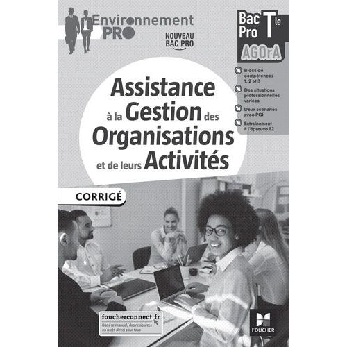 Assistance À La Gestion Des Organisations Et De Leurs Activités Tle Bac Pro Agora - Corrigé