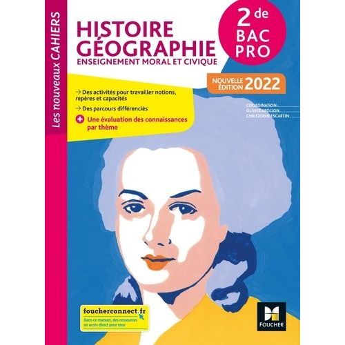 Histoire Géographie Enseignement Moral Et Civique 2de Bac Pro Les Nouveaux Cahiers