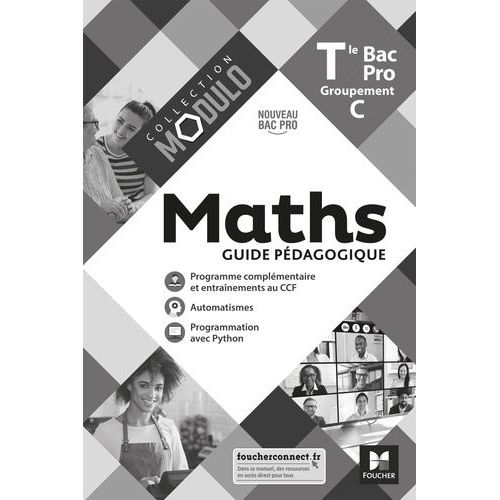 Maths Tle Bac Pro Groupement C Modulo - Guide Pédagogique