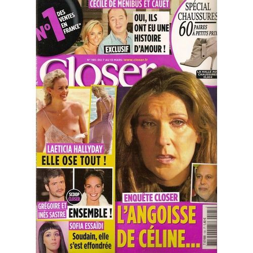 Closer  N° 00195 : Céline Dion, Laeticia Hallyday, Grégoire, Inés Sastre, Sofia Essaïdi, Cauet, Cécile De Ménibus, Carla Bruni, Katie Holmes, Alexandra Kazan, Justine Henin, Rihanna, Stomy Bugsy