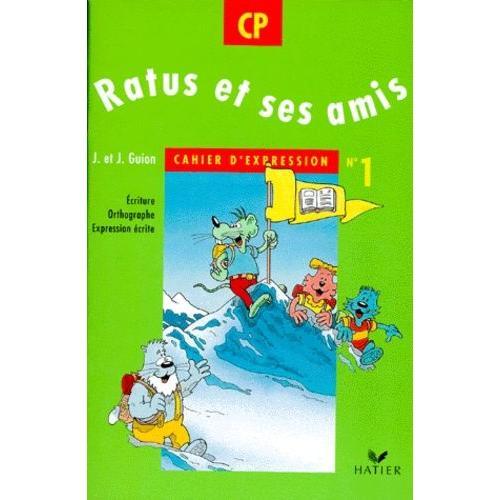 Cahier D'expression Cp Ratus Et Ses Amis - Numéro 1