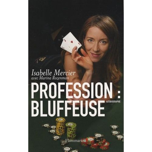 Profession : Bluffeuse