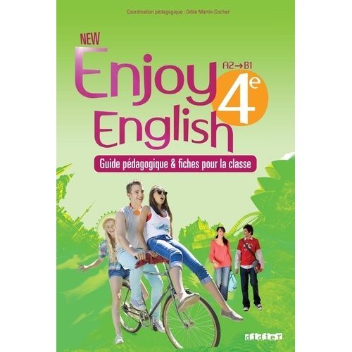 New Enjoy English 4e A2-B1 - Guide Pédagogique & Fiches Pour La Classe