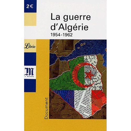 La Guerre D'algérie - 1954-1962