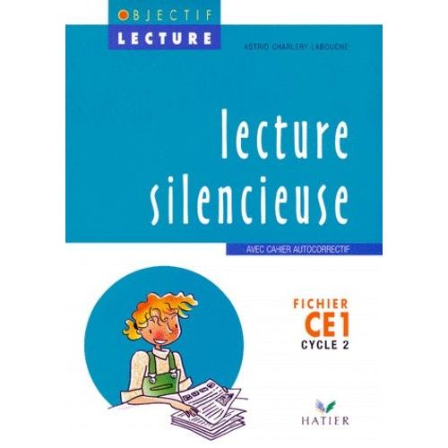 Lecture Silencieuse Fichier Ce1 Cycle 2. Avec Cahier Autocorrectif