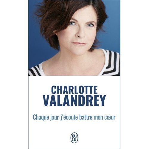 Chaque Jour, J'écoute Battre Mon Coeur - La Force De L'optimisme Vrai