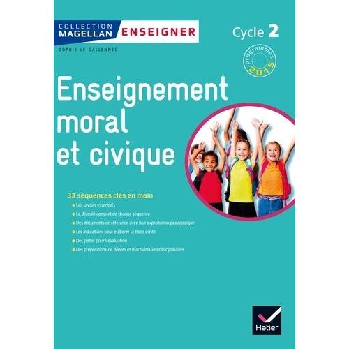 Enseignement Moral Et Civique Cycle 2 - Enseigner