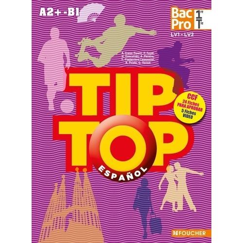 Espanol 1re Tle Bac Pro Lv1-Lv2 A2+-B1 Tip Top