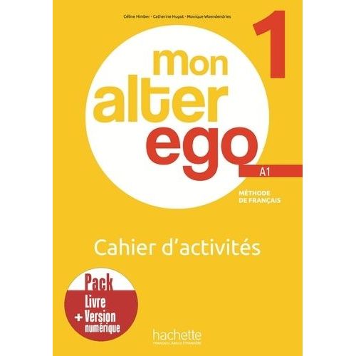 Mon Alter Ego 1 A1 - Cahier D'activités Pack Livre + Version Numérique