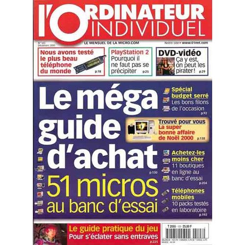 Ordinateur Individuel  N° 123 : Le Méga Guide D'achat -51 Micros Au Banc D'essai