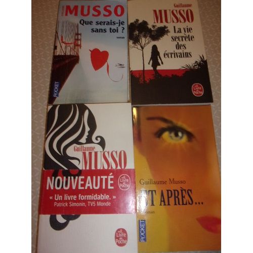 4 Livres De G. Musso : Que Serais-Je Sans Toi ? / Et Appres..../La Vie Secrete Des Ecrivains / La Jeune Fille Et La Nuit .