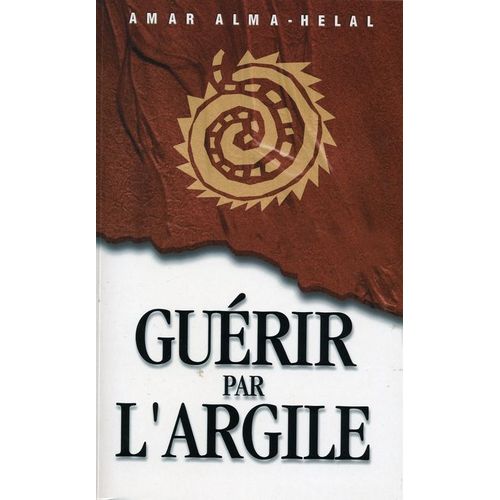 Guérir Par L'argile