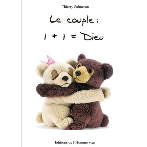 Le Couple : 1 + 1 = Dieu