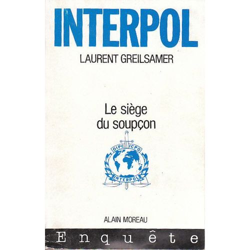 Interpol. Le Siege Du Soupcon
