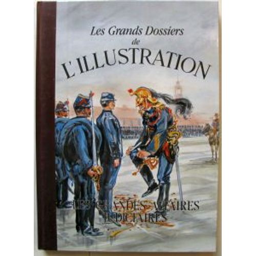 Les Grands Dossiers De L'illustrations : Les Grandes Affaires Judiciaires