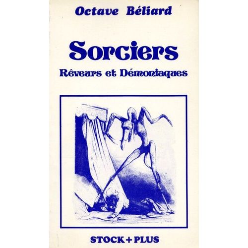 Sorciers - Rêveurs Et Démoniaques