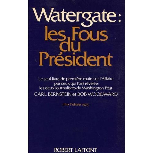 Watergate : Les Fous Du President