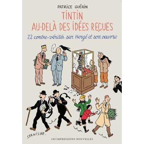 Tintin Au-Delà Des Idées Reçues