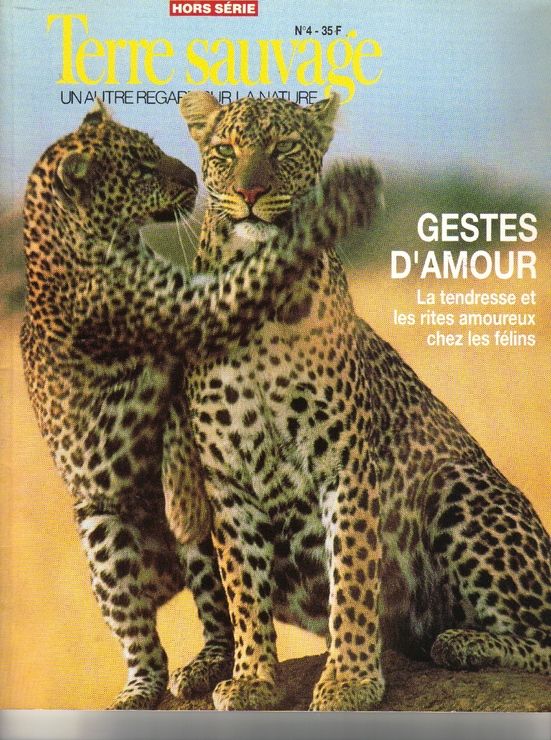 Terre Sauvage Un Autre Regard Sur La Nature Hors-Série N° 4 : Gestes D'amour