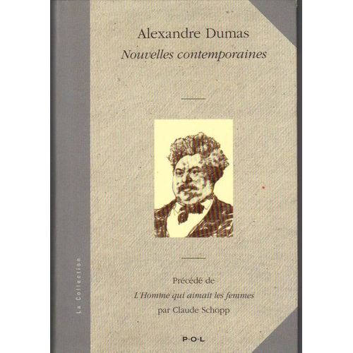 Nouvelles Contemporaines Précédé De L'homme Qui Aimait Les Femmes, Par Claude Schopp