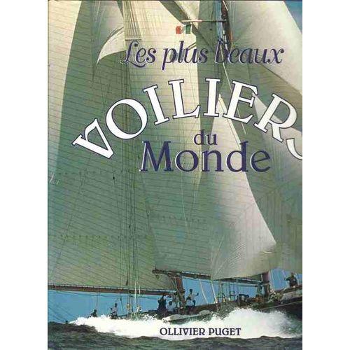 Les Plus Beau Voiliers Du Monde