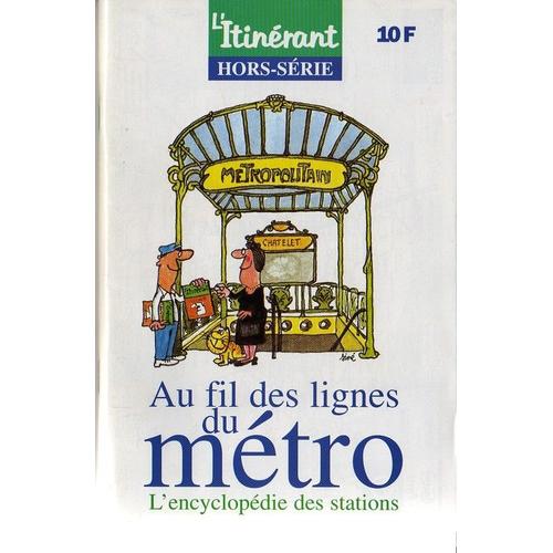 L'itinerant Hors-Série N° 2 : Au Fil Des Lignes Du Métro - L'encyclopédie Des Stations