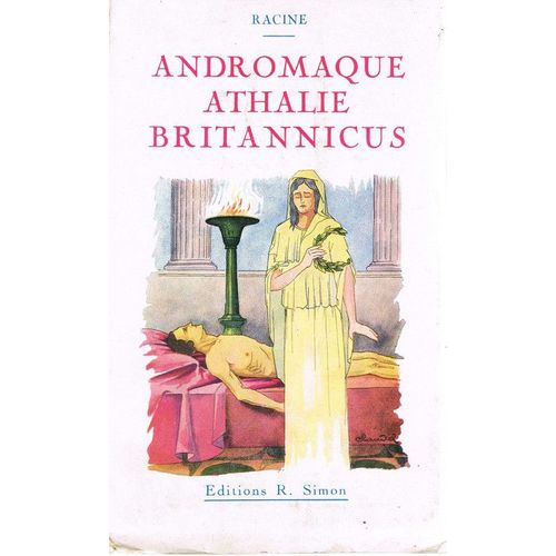 Andromaque Athalie Britannicus