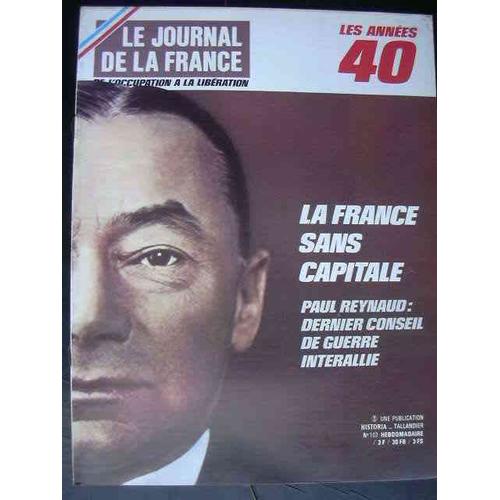 Les Années 40 - Le Journal De La France N° 103 : La France Sans Capitale