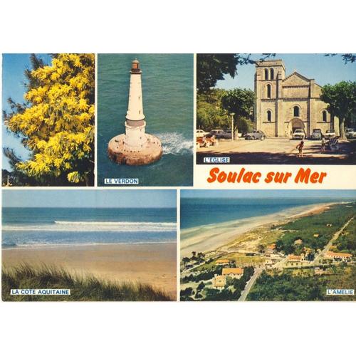 Soulac Sur Mer : Le Verdon, L'eglise, La Côte Aquitaine, L'amélie (Ref 3cp 86 0979)