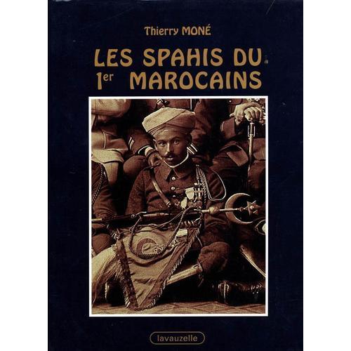 Les Spahis Du Ier Marocains