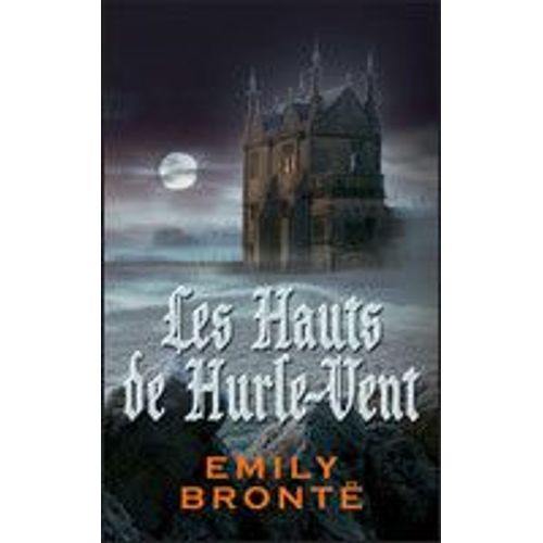Les Hauts De Hurlevents