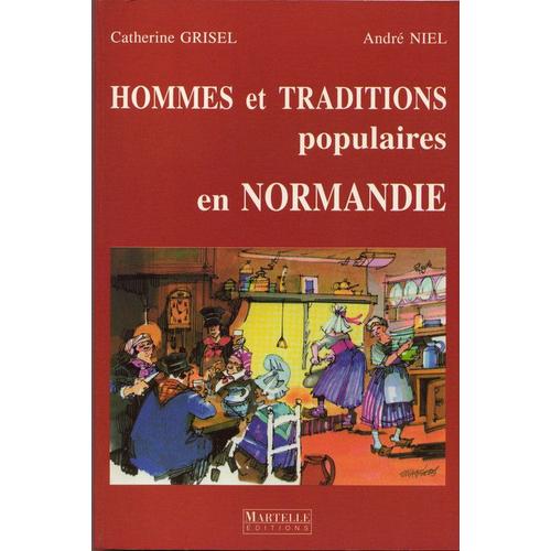 Hommes Et Traditions Populaires En Normandie