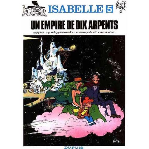 Isabelle Tome 5 - Un Empire De Dix Arpents