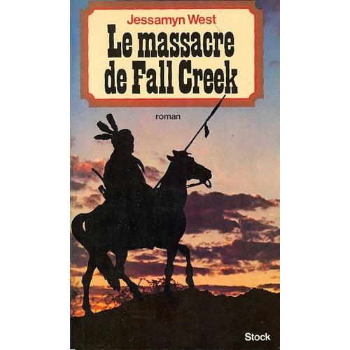 Le Massacre De Fall Creek - Roman