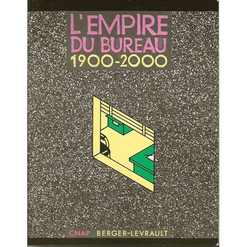 L'empire Du Bureau 1900-2000