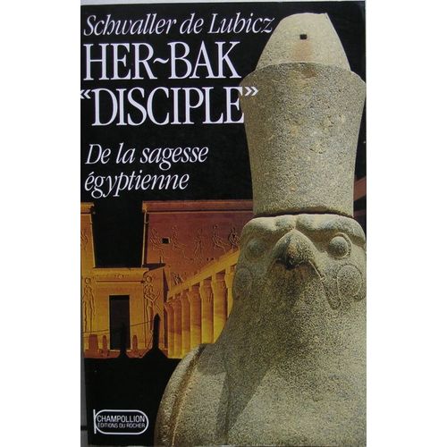 Her-Bak - Tome 2, Disciple De La Sagesse Égyptienne