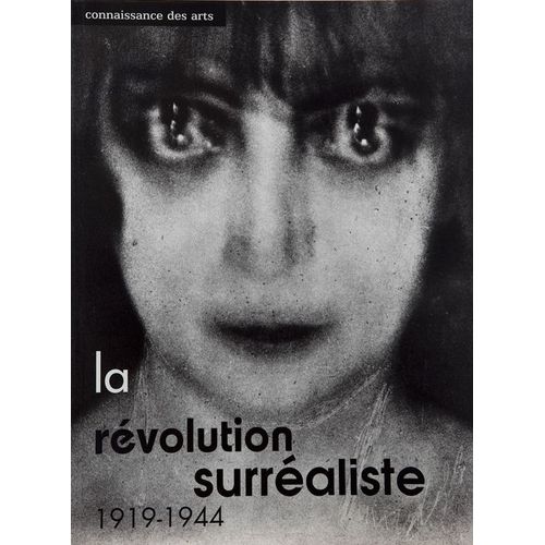 Connaissance Des Arts Hors-Série N° 175 : La Révolution Surréaliste 1919-1944