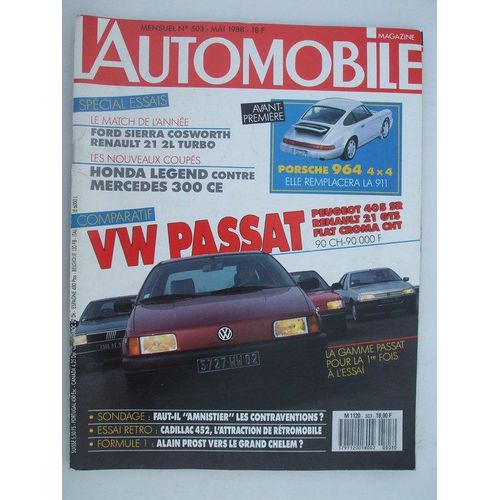 L'automobile Magazine Mai 1988  N° 503 : Vw Passat 405 Sr 21 Gts Croma Cht.Ford Sierra Cosworth Renault 21 2l Turbo.Porsche 964 4x4