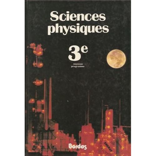 Sciences Physiques. 3e.
