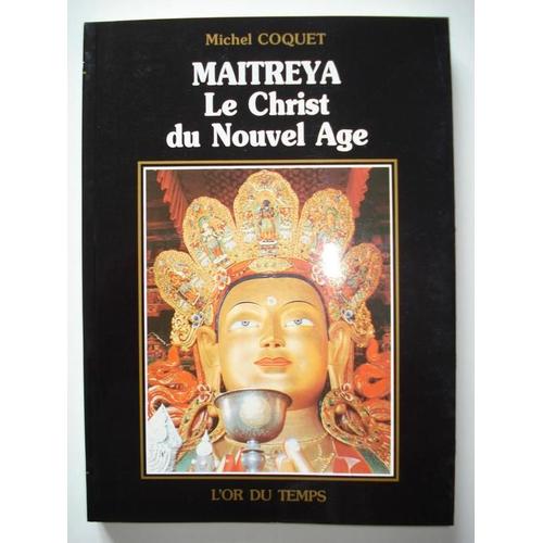 Maitreya, Le Christ Du Nouvel Âge
