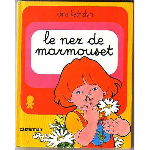 Marmouset - Tome 3 - Le Nez De Marmouset