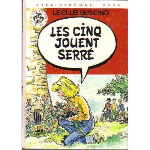 Les Cinq Jouent Serré