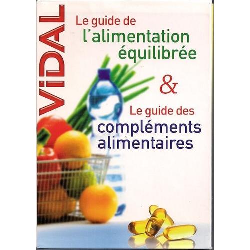 Coffret 2 Guides Vidal : Guide Des Compléments Alimentaires & Guide De L'alimentation Équilibrée