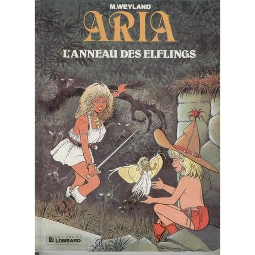 Aria Tome 6 - L'anneau Des Elflings - Une Histoire Du Journal " Tintin