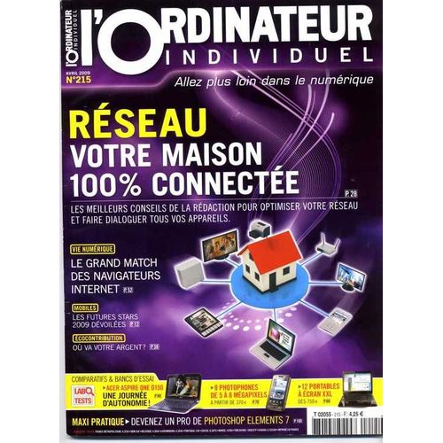 L'ordinateur Individuel  N° 215 : Reseau  :Votre Maison  100% Connectee