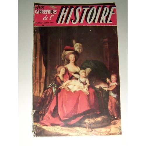 Aux Carrefours De L'histoire -  N° 1 Juillet - Août 1957  N° 1