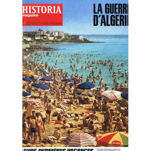 Historia Magazine, La Guerre D'algérie  N° 202 : Les Alliés De L'adversaire. Algérie, Avril 1955 : C'est L'état D'urgence...