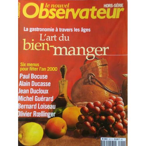 Le Nouvel Observateur  Hors-Série N° 38 : L'art Du Bien Manger
